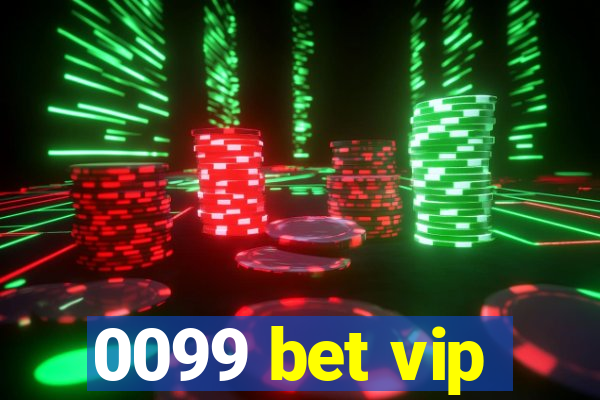 0099 bet vip